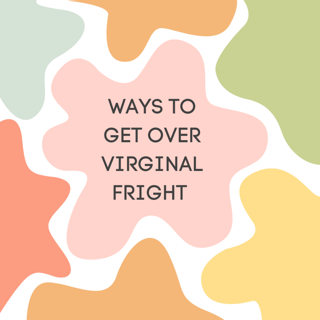 Virginal fright