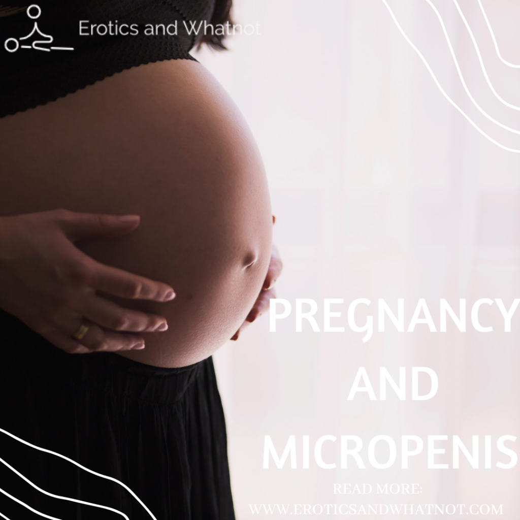 Pregnancy and Micropenis 