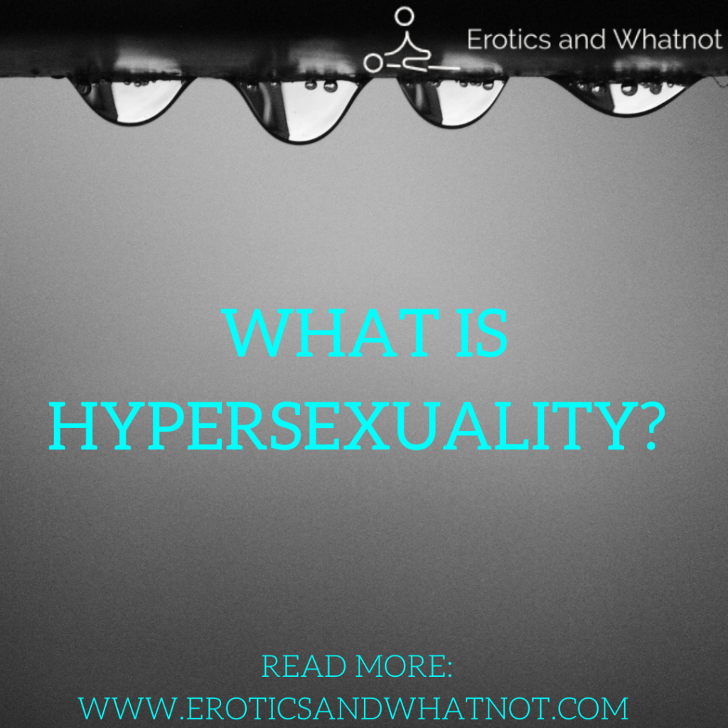 What is Hypersexuality?