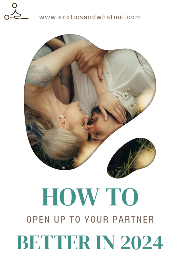 A white background with "How to open up to your partner better in 2024."